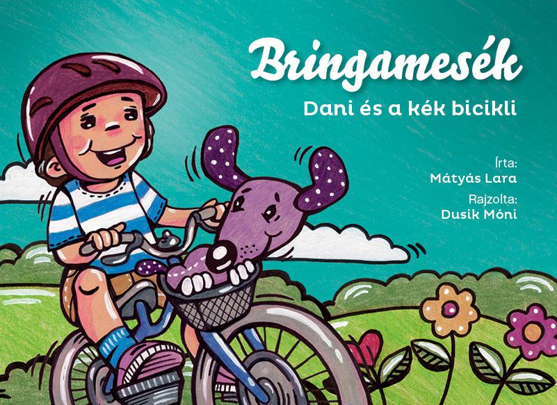 Mtys Lara - Dani s A Kk Bicikli - Bringamesk 1.