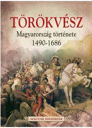 - - Trkvsz - Magyarorszg Trtnete 1526-1686 - Magyar Histrik