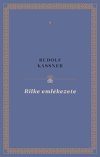 Rudolf Kassner - Rilke Emlkezete