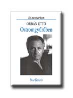 - - Ostromgyrben - In Memoriam Orbn Ott -