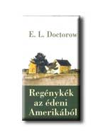 E.L. Doctorow - Regnykk Az deni Amerikbl