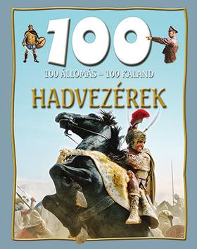 Domina Istvn - Hadvezrek - 100 lloms-100 Kaland -