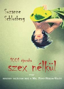 SCHOLSBERG, SUZANNE - 1001 JSZAKA SZEX NLKL