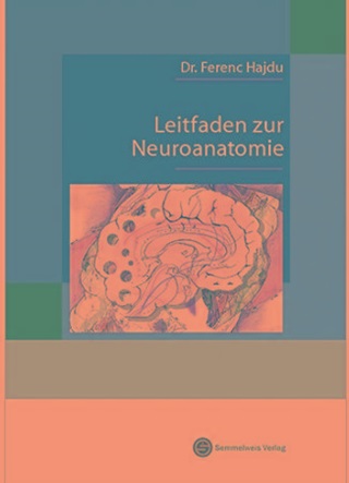 Hajdu Ferenc - Leitfaden Zur Neuroanatomie