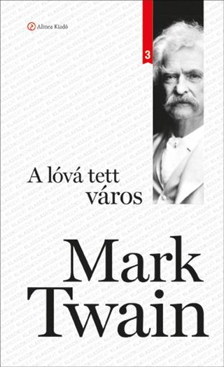 Mark Twain - A Lv Tett Vros (Klasszik Sorozat 3.)