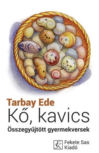 Tarbay Ede - K, Kavics - Gyermekversek