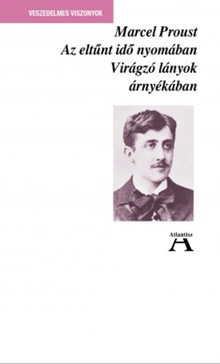 Marcel Proust - Az Eltnt Id Nyomban Ii. - Virgz Lnyok rnykban