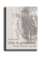 D. Szab Endre - Urak s Gavallrok