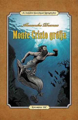 Alexandre Dumas - Monte Cristo Grfja - Kpregny