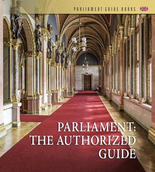  - Parliament: The Authorized Guide (Orszghzi Kalauz, Angol)