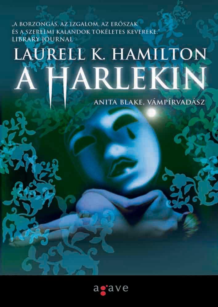 HAMILTON, LAURELL K. - A HARLEKIN - ANITA BLAKE, VMPRVADSZ