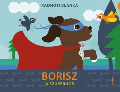 Radnti Blanka - Borisz A Szuperhs