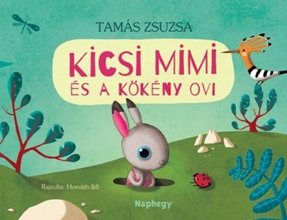 Tams Zsuzsa - Kicsi Mimi s A Kkny Ovi