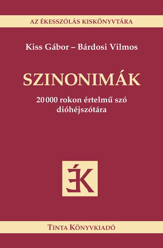 Kiss Gbor - Brdosi Vilmos - Szinonimk - Az kesszls Kisknyvtra -