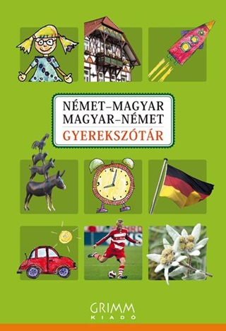  - Nmet-Magyar, Magyar-Nmet Gyereksztr (Grimm)