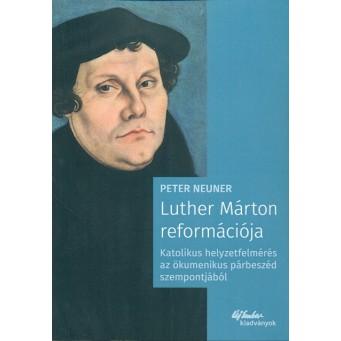 Neuner,Peter - Luther Mrton Reformcija