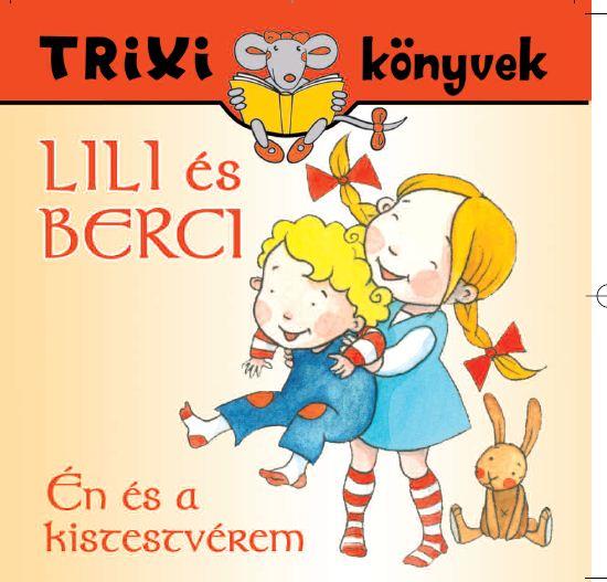  - Trixi Knyvek - Lili s Berci - n s A Kistestvrem