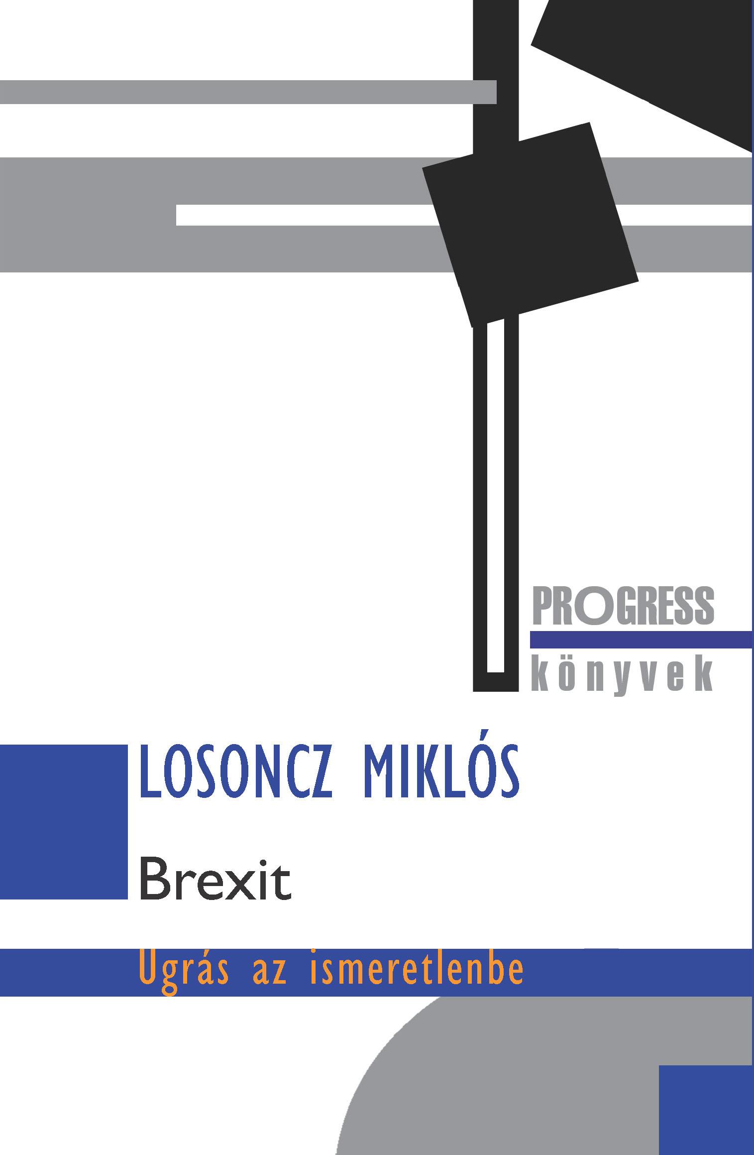 Losoncz Mikls - Brexit - Ugrs Az Ismeretlenbe