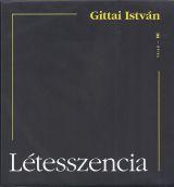 Gittai Istvn - Ltesszencia