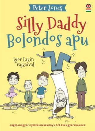 Peter Jones - Bolondos Apu - Silly Daddy (Ktnyelv)