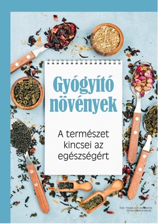 - - Gygyt Nvnyek - A Termszet Kincsei Az Egszsgrt