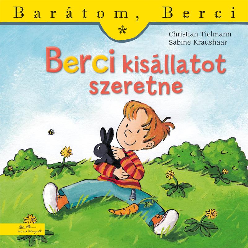 Christian Tielmann - Berci Kisllatot Szeretne - Bartom, Berci 4.