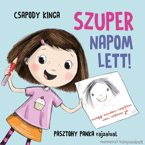 Csapody Kinga - Szuper Napom Lett! (2. Kiads)