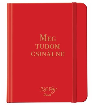 22086999 - Planall Classic Tudatos Egszsg Tervez - Kiss Virg: Meg Tudom Csinlni!