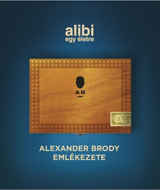 - - Alibi Egy letre   -  Alexander Brody Emlkezete