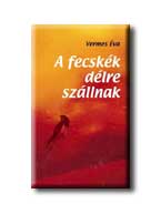 Vermes va - A Fecskk Dlre Szllnak