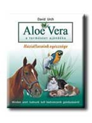 David Urch - Aloe Vera - A Termszet Ajndka - Hzillataink Egszsge -