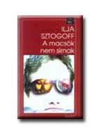 Ilja Sztrogoff - A Macsk Nem Sirnak