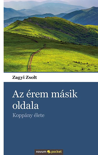 Zagyi Zsolt - Az rem Msik Oldala - Koppny lete