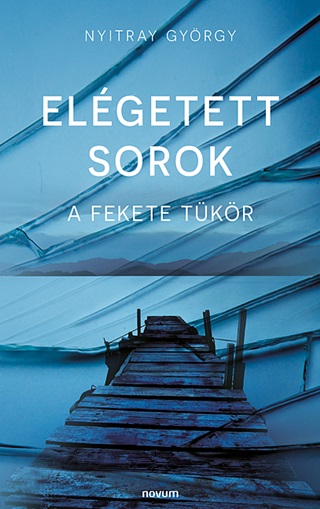 Nyitray Gyrgy - Elgetett Sorok - A Fekete Tkr