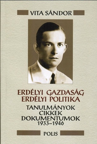 Vita Sndor-Srndi Tams[Szerk.] - Erdlyi Gazdasg - Erdlyi Politika