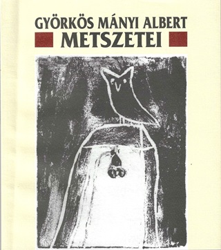 - - Gyrks Mnyi Albert Metszetei