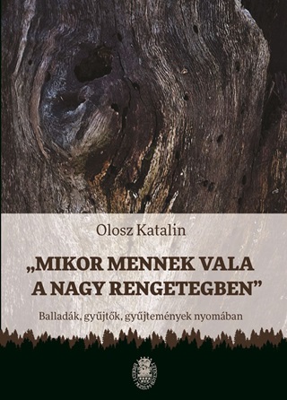 Mikor Mennek Vala A Nagy Rengetegben