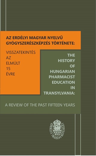 Az Erdlyi Magyar Nyelv Gygyszerszkpzs Trtnete