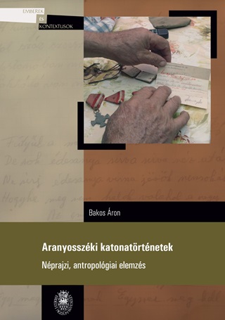 Bakos ron - Aranyosszki Katonatrtnetek - Nprajzi, Antropolgiai Elemzs