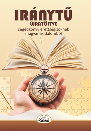 Varga-Bressel Christian Vradi Izabella - Irnyt jratltve - Segdknyv rettsgizknek Magyar Irodalombl