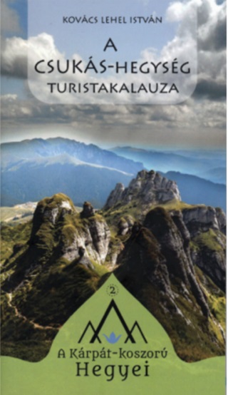 Kovcs Lehel Istvn - A Csuks-Hegysg Turistakalauza - A Krpt-Koszor Hegyei 2.