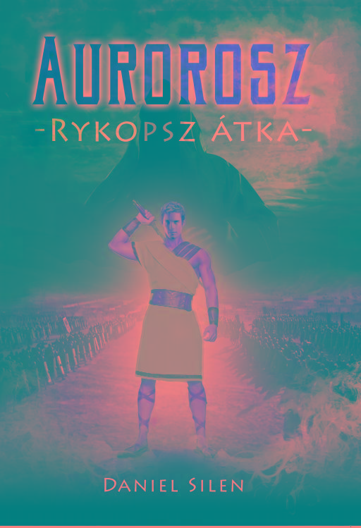 Daniel Silen - Aurorosz - Rykopsz tka -