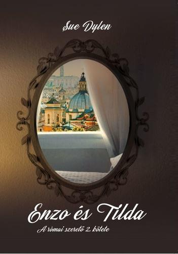 Sue Dylen - Enzo s Tilda - A Rmai Szeret 2.