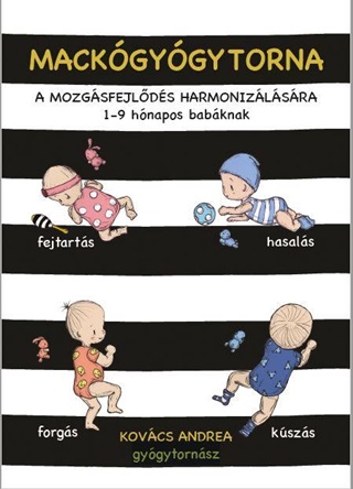 Kovcs Andrea - Mackgygytorna A Mozgsfejlds Harmonizlssra - 1 - 9 Hnapos Babknak