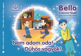 Balajti Mariann - Nem Adom Oda! Dhs Vagyok! - Bello, A Szeretet Tndr 1.