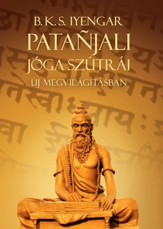 B.K.S. Iyengar - Patanjali Jga Sztri j Megvilgtsban