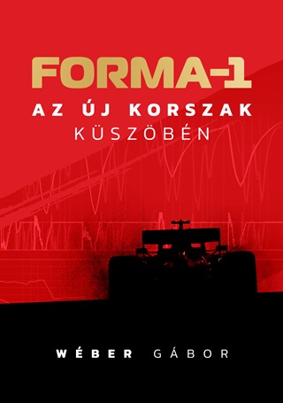 Forma-1 - Az j Korszak Kszbn