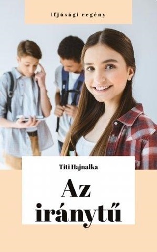 Titi Hajnalka - Az Irnyt