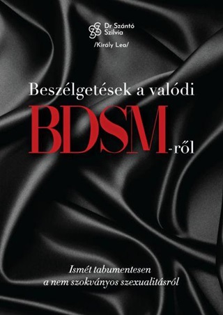 Dr. Sznt Szilvia - Beszlgetsek A Valdi Bdsm-Rl