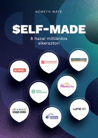 Nmeth Mt - Self-Made - 8 Hazai Millirdos Sikersztori